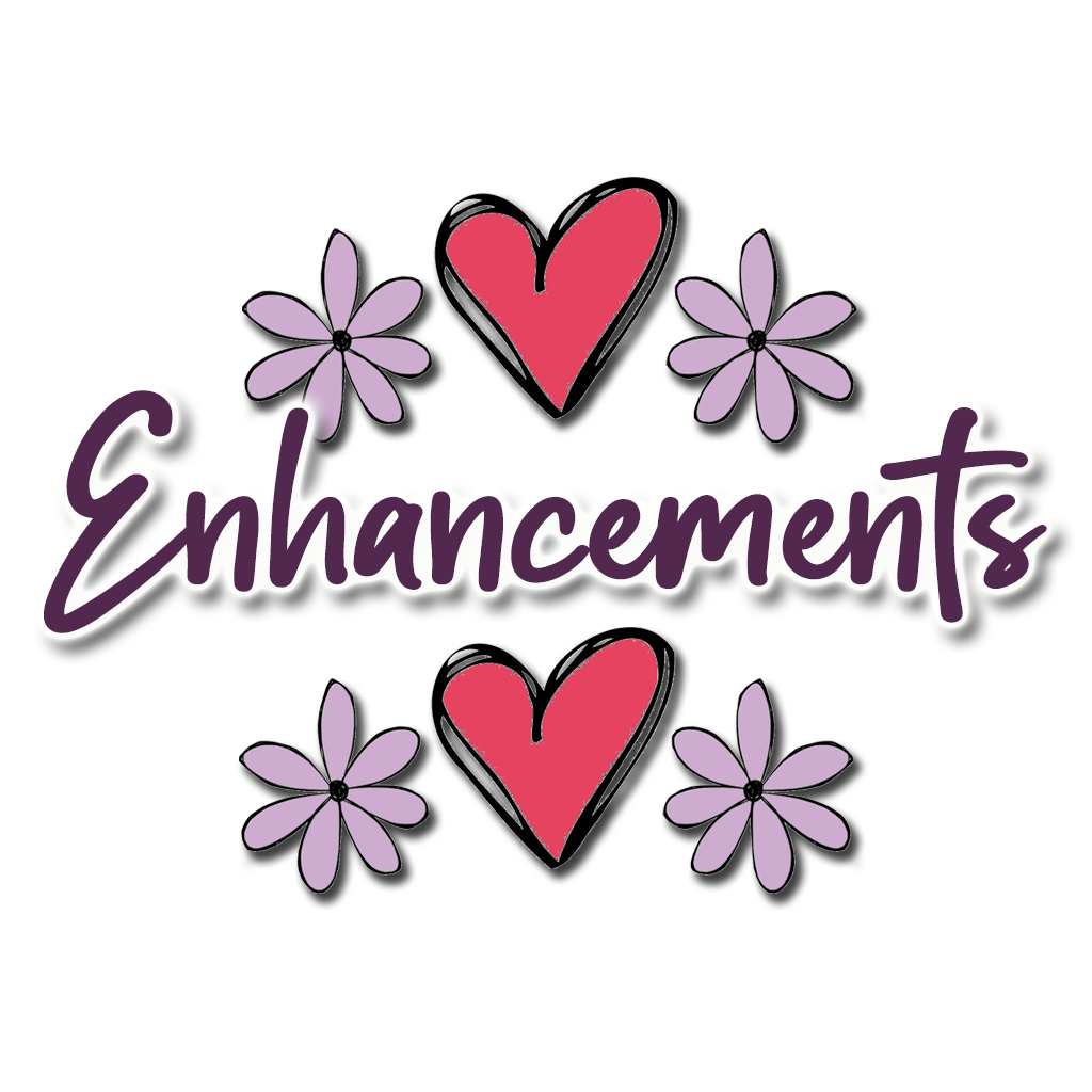 Enhancements